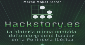 Hackstory, la historia de los hackers españoles. 5